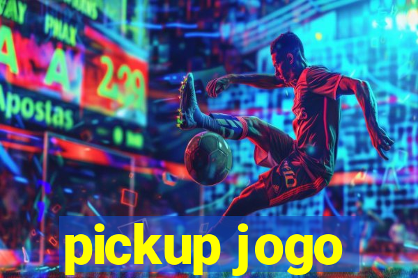 pickup jogo